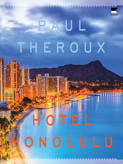 Title details for Hotel Honolulu by Paul Theroux - Wait list